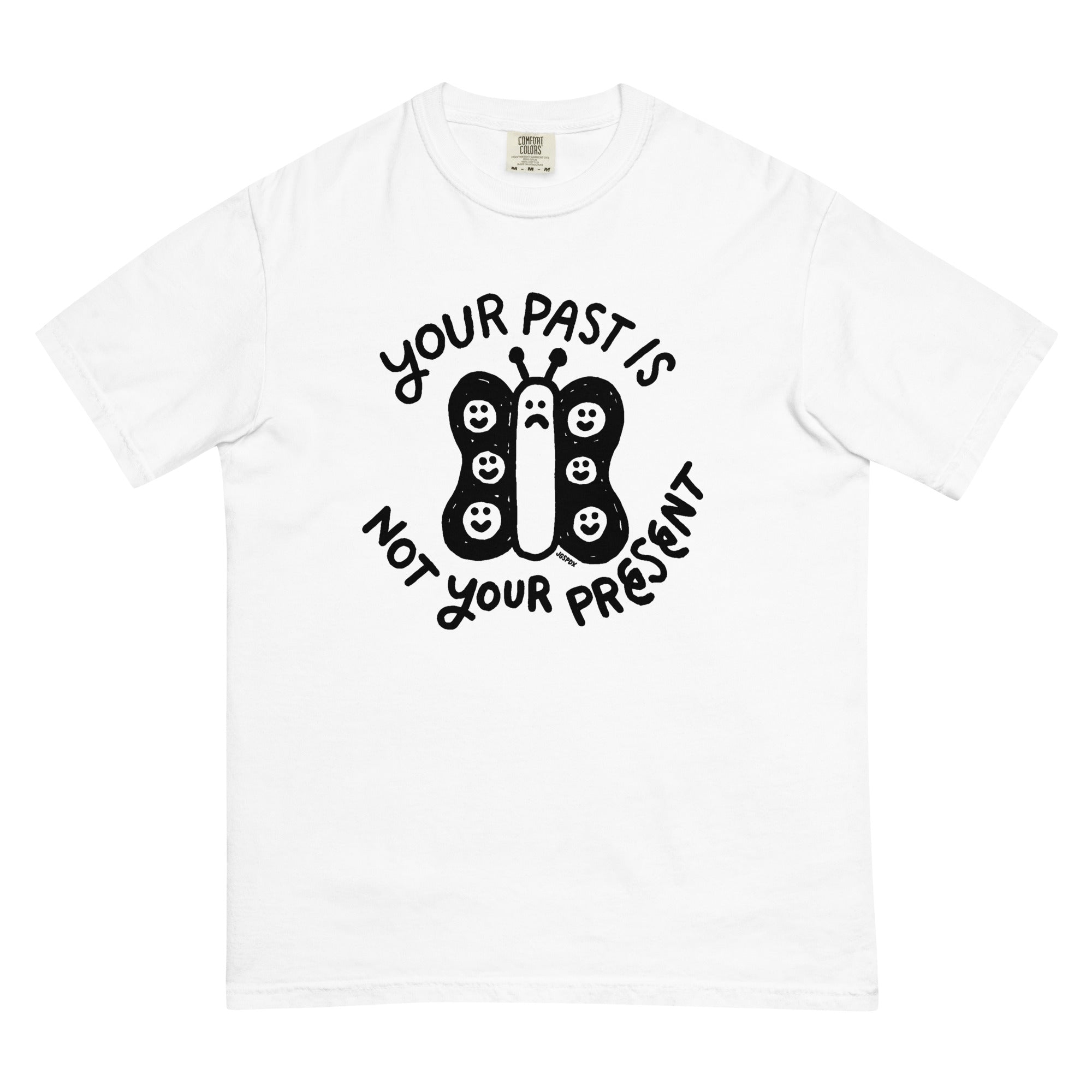 Your Past Is Not Your Present t-shirt (white)