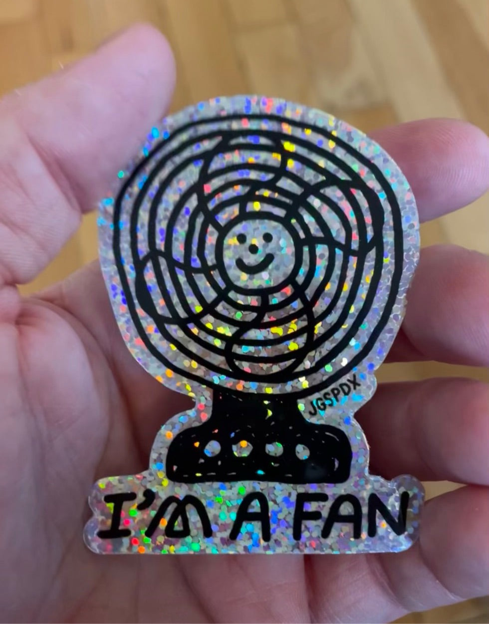 I’m A Fan Glitter Sticker