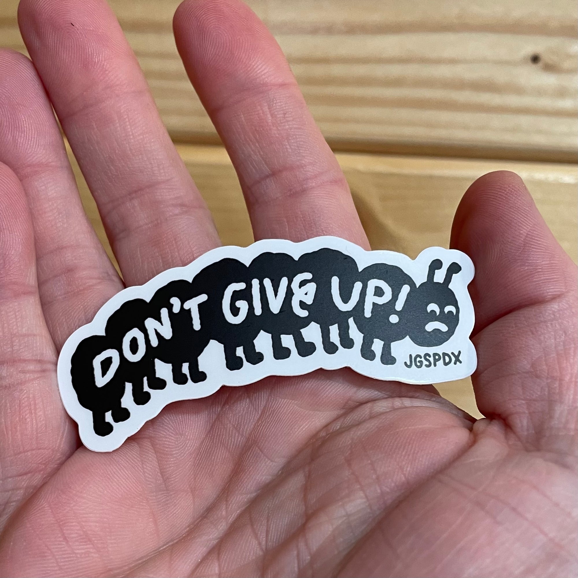 Don’t Give Up Sticker